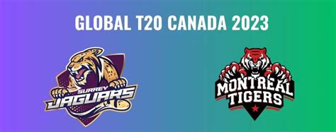 gt20 canada 2023 schedule cricbuzz|Surrey Jaguars vs Montreal Tigers, Final .